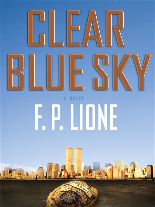 Title details for Clear Blue Sky by F. P. Lione - Available
